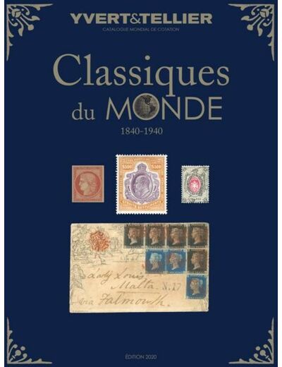 Yvert et Tellier CLASSIQUES DU MONDE 1840 a 1940 (Edition 2020)