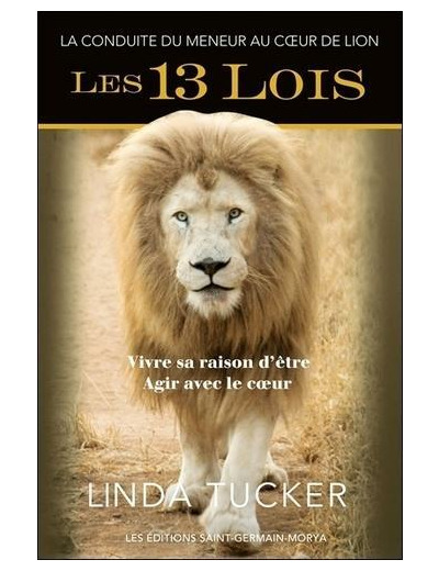 Les 13 Lois - La conduite du meneur au coeur de lion