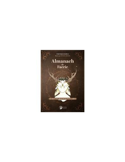 Almanach de Faerie - Secrets et croyances populaires