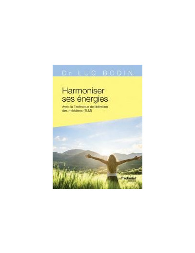 Harmoniser ses énergies (Poche)