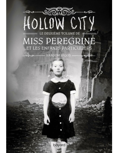 MISS PEREGRINE - TOME 2 - HOLLOW CITY