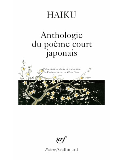 HAIKU - ANTHOLOGIE DU POEME COURT JAPONAIS