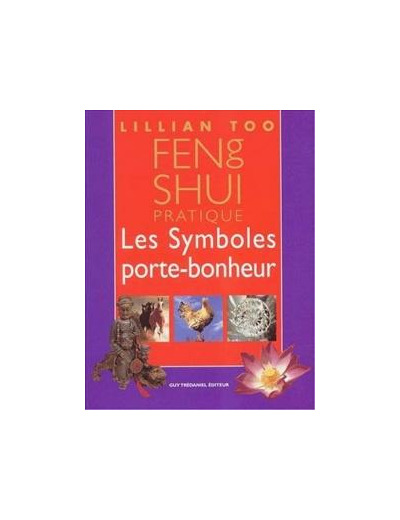 Feng Shui. Les symboles porte-bonheur