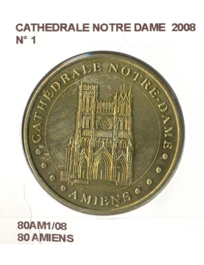 80 AMIENS CATHEDRALE NOTRE DAME N1 2008 SUP-