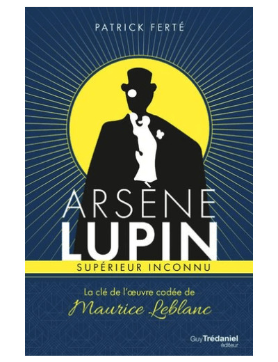 ARSÈNE LUPIN SUPÉRIEUR INCONNU