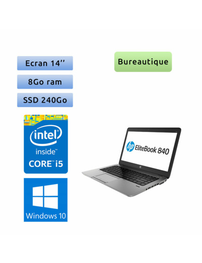 HP EliteBook 840 G2 - Windows 10 - i5 8Go 240Go SSD - 14 - Webcam - Ordinateur Portable PC