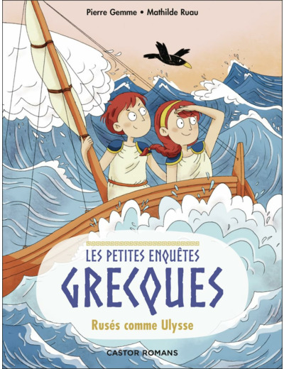 LES PETITES ENQUETES GRECQUES - T04 - RUSES COMME ULYSSE