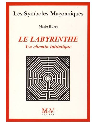 N°19  Marie Hover, Le Labyrinthe " Un chemin initiatique "