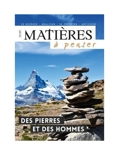 MATIERES A PENSER N°6 - DES PIERRES ET DES HOMMES