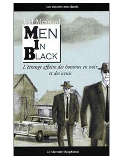 Men in black - L'étrange affaire des hommes en noir et des ovnis