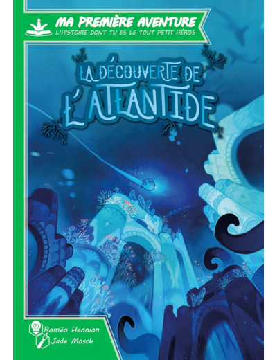 Ma première aventure - A la découverte de l'Atlantide