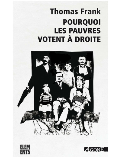 POURQUOI LES PAUVRES VOTENT A DROITE
