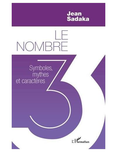 Le nombre 3 - Symboles, mythes et caractères -