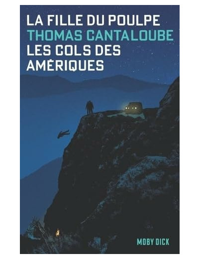 LA FILLE DU POULPE TOME 1 : LES COLS DES AMERIQUES