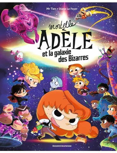 MORTELLE ADELE ET LA GALAXIE DES BIZARRES - TOME COLLECTOR