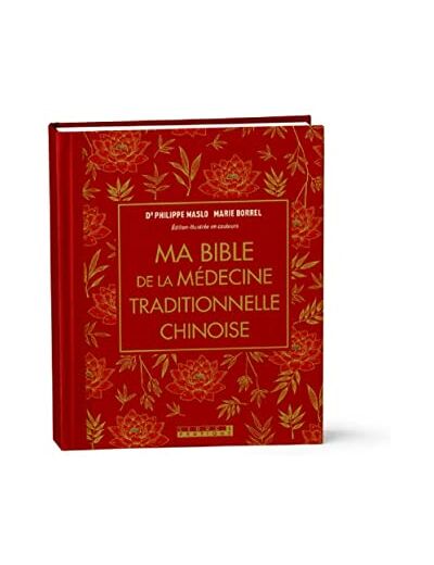 Ma bible de la médecine traditionnelle chinoise