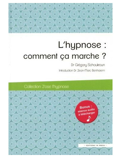 L'hypnose : comment ça marche ?