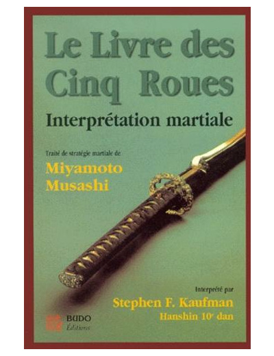 Le livre des cinq roues. Interprétation martiale