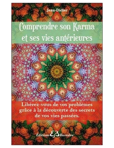 Comprendre son karma et ses vies antérieures