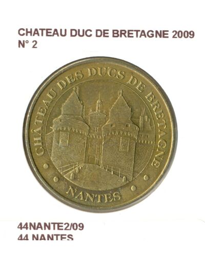 44 NANTES CHATEAU DUC DE BRETAGNE N2 2009 SUP-