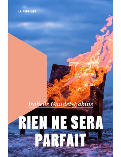 RIEN NE SERA PARFAIT