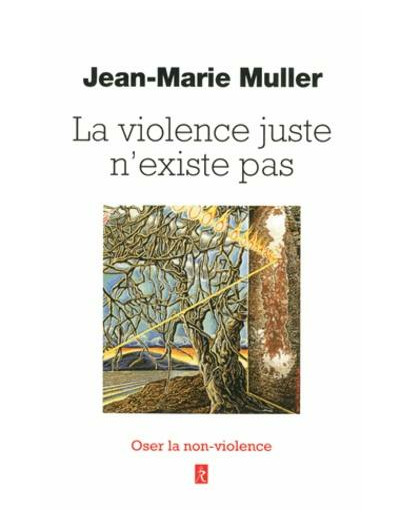 La violence juste n’existe pas