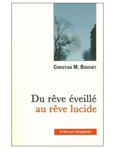 Du rêve éveillé au rêve lucide