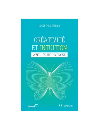 Créativité et intuition avec l'auto-hypnose