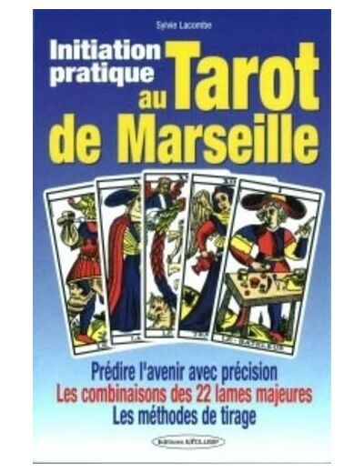 Initiation pratique au tarot de Marseille