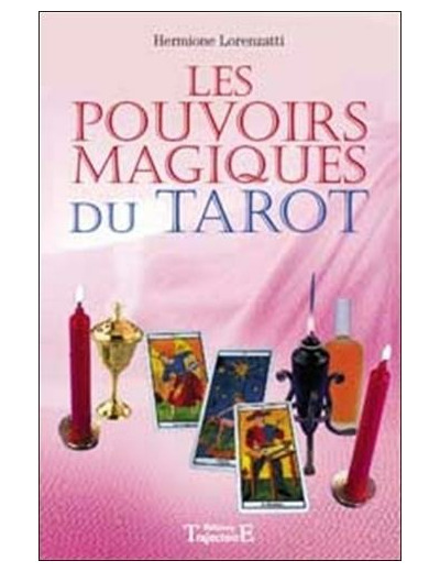 Les pouvoirs magiques du tarot