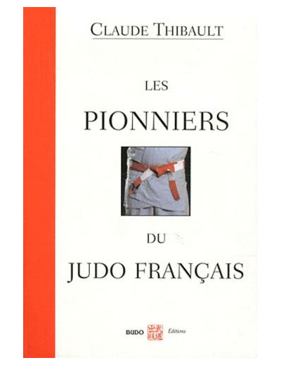 Les pionniers du judo français