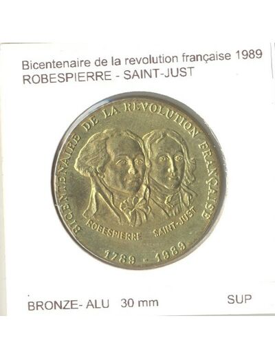 BICENTENAIRE DE LA REVOLUTION FRANCAISE ROBESPIERRE ET SAINT-JUST 1989 SUP