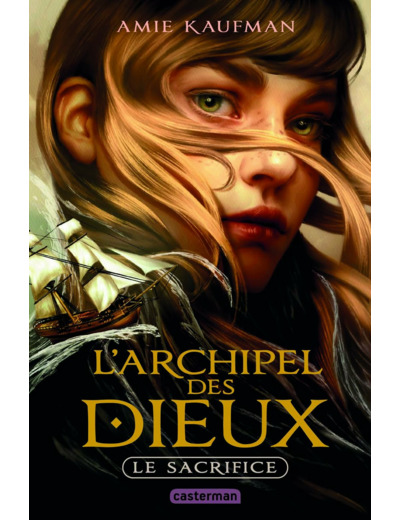 L'ARCHIPEL DES DIEUX - VOL01 - LE SACRIFICE