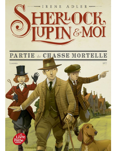 SHERLOCK, LUPIN ET MOI - TOME 9 - PARTIE DE CHASSE MORTELLE