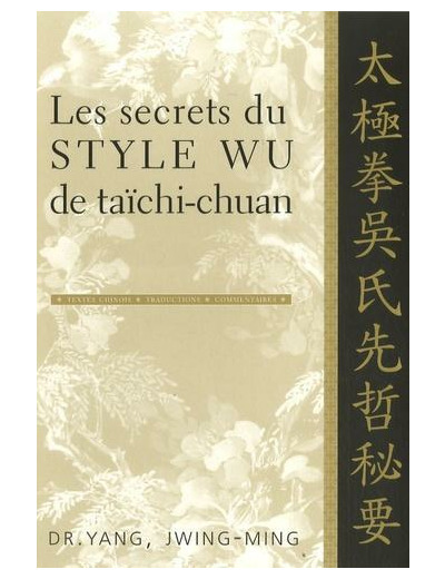 Les secrets du style Wu de taïchi-chuan