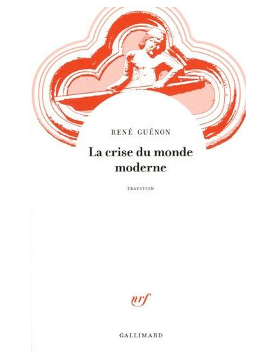 La crise du monde moderne