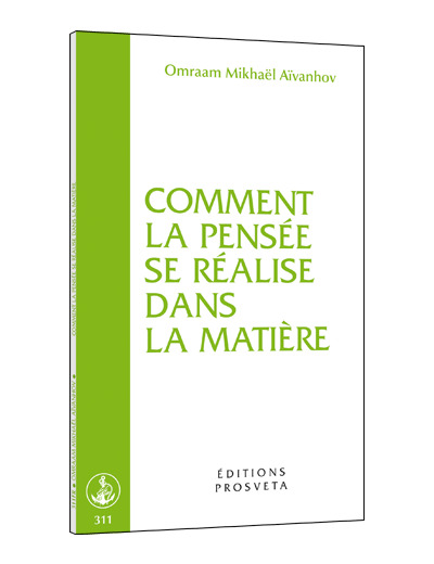 Comment la pensée se réalise dans la matière