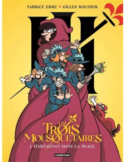 Les Trois Mousquetaires - D'Artagnan dans la place - Tome 1