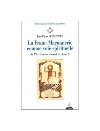 La Franc-maçonnerie comme voie spirituelle