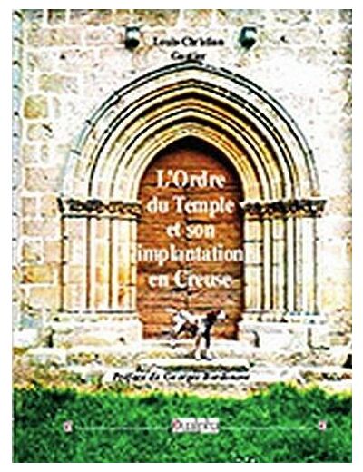 L'ordre du Temple et son implantation en Creuse