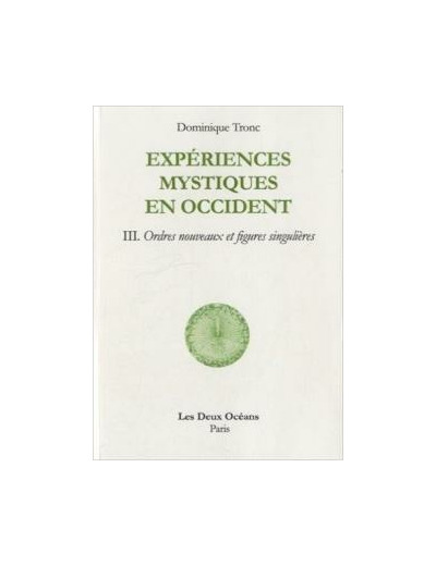 Experiences mystiques en occident - Tome 3