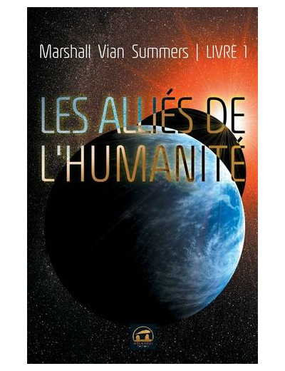 Les alliés de l'humanité - Tome 1, Un message urgent