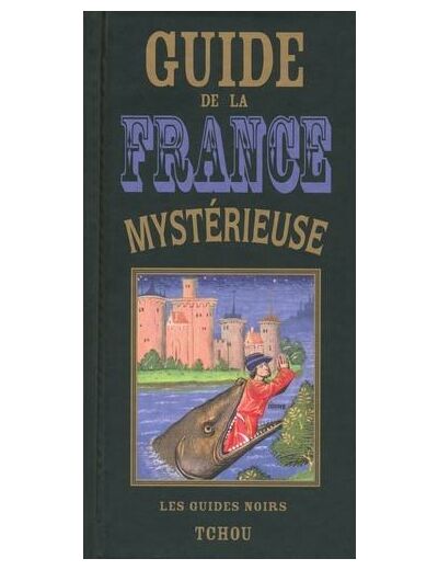 Guide de la France mystérieuse