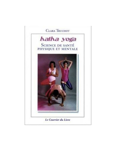 Hatha Yoga, Science de santé physique et mentale