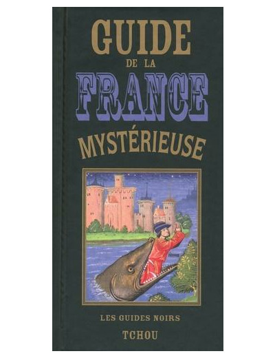 Guide de la France mystérieuse