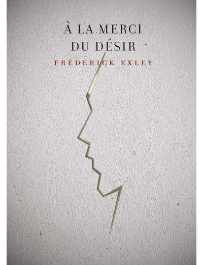 A LA MERCI DU DESIR