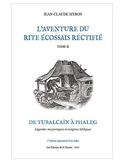 L'aventure du rite écossais rectifié tome II