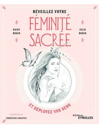 Réveillez votre féminité sacrée