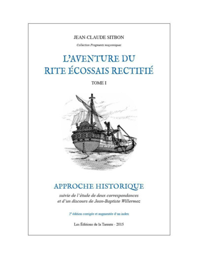 L'aventure du Rite Écossais Rectifié Tome I