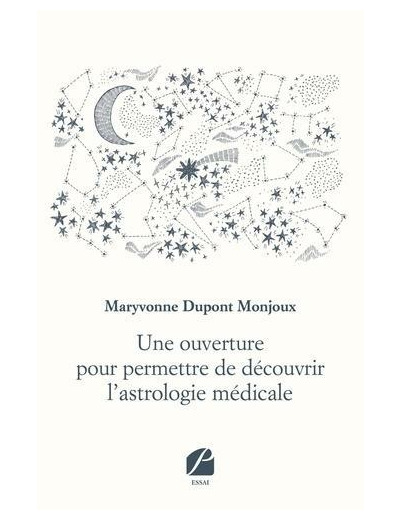 Une ouverture pour permettre de découvrir l'astrologie médicale -